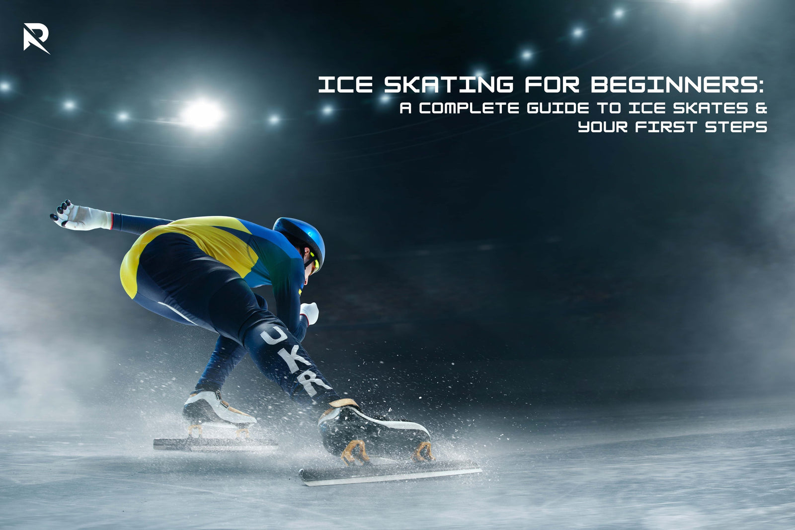 Ice Skating for Beginners: A Complete Guide to Ice Skates & Your First Steps